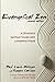 Evangelical Zen, Second Edition by Paul Louis Metzger