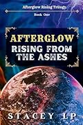 Afterglow Rising from the Ashes