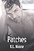 Patches by K.L. Noone