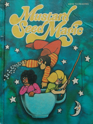 Mustard Seed Magic (Keys to Reading) Activity Book · Annotated Teachers Edition