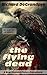 The Flying Dead by Richard DeGrandpre