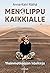Menolippu kaikkialle - Yksinmatkaajan käsikirja