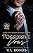 Possessive Vows (Vicious Ma...