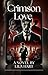 Crimson Love: A Tale of Pas...