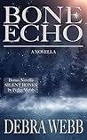 Bone Echo (Bone Series Book 3) / Silent Bones