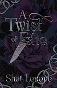 A Twist of Fate