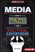 Media: From News Coverage to Political Advertising