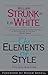 The Elements of Style, Fourth Edition by William  Strunk Jr.