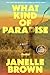 What Kind of Paradise