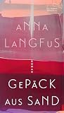 Gepäck aus Sand: Roman (Die Andere Bibliothek 481) (German Edition)