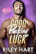 Good Pucking Luck (The Jilted Exes' Club, #1)