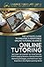 Online Tutoring: The Ultima...