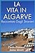 La Vita in Algarve by Paolo Funassi