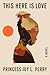 This Here Is Love: A Novel