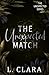The Unexpected Match by L. Clara