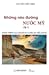 Những Nẻo Đường Nước Mỹ - Tập 1 by Nguyễn Tiến Niệm