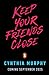 Keep Your Friends Close: An explosive YA dark academia thriller