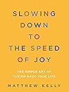 Slowing Down to t...