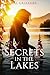 Secrets In The Lakes by Sal Gallaher Secrets In The Lakes by Sal Gallaher