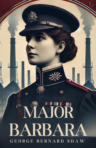 Major Barbara: A PLAY