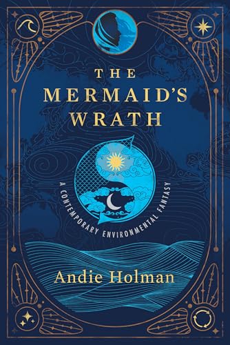 The Mermaid's Wrath (The Laughter of the Sun, #1)