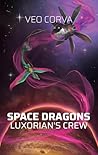 Space Dragons by Veo Corva Space Dragons by Veo Corva