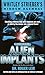 Casebook: Alien Implants