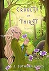 Cruelty of Thirst by J. Suthern Hicks