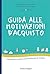 Guida alle motivazioni di acquisto by Alice Alessandri
