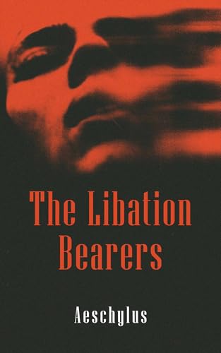 The Libation Bearers