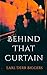 Behind That Curtain