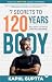 7 Secrets to 120 Years Body by Kapil  Gupta