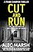 Cut And Run by Alec Marsh