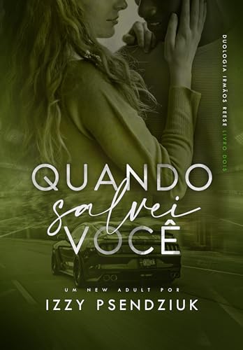 Quando Salvei Você (IRMÃOS REESE Livro 2) (Portuguese Edition)