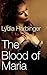 The Blood of Maria by Lydia Harbinger