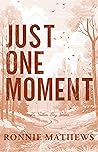 Just One Moment (Sutton Bay #2)