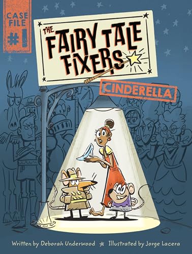 The Fairy Tale Fixers: Cinderella—A Graphic Novel (The Fairy Tale Fixers, #1)