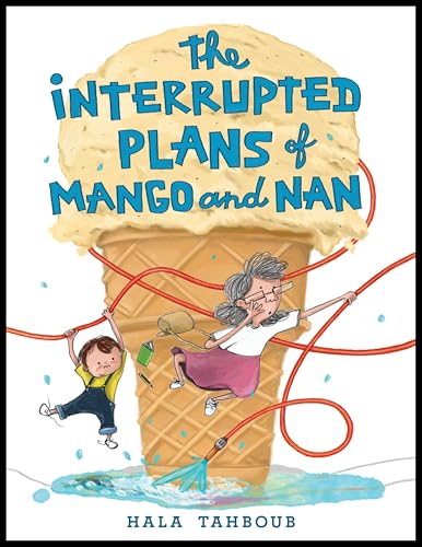 The Interrupted Plans of Mango and Nan (Hardcover)