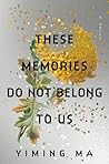 These Memories Do...