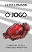 O Jogo - Jack London (Traduzido) by Jack London
