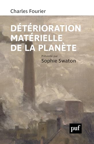Détérioration matérielle de la planète (French Edition)