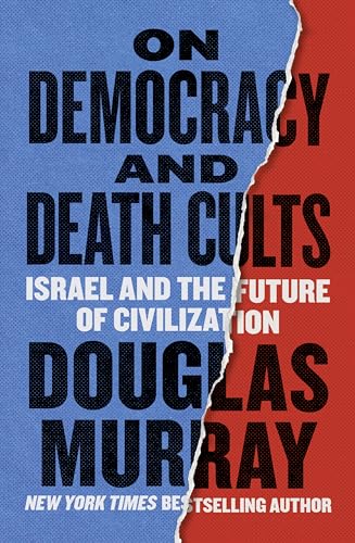 On Democracies and Death Cults: Israel and the Future of Civilization (Hardcover)