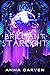 Brilliant Starlight (Dark Planet Warriors, #8)
