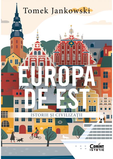Europa de Est: Istorie și civilizații