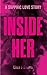 Inside Her by Lisa J.  Evans