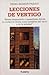 Lecciones de vertigo (Spanish Edition)