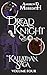 Dread Knight by Andrew D. Meredith Dread Knight by Andrew D. Meredith