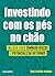 Investindo com os pés no chão by Roni Antônio Mendes