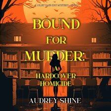 Bound for Murder: A Hardcover Homicide (A Juliet Page Cozy Mystery #1)
