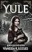 Yule by Vanessa K. Eccles